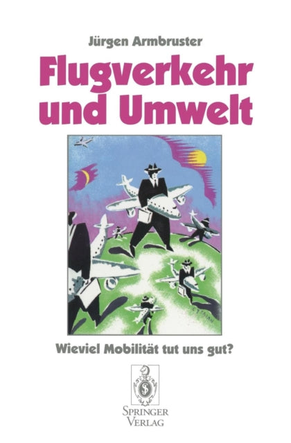 Flugverkehr und Umwelt: Wieviel Mobilität tut uns gut?