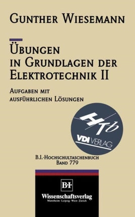 Übungen in Grundlagen der Elektrotechnik II: Das