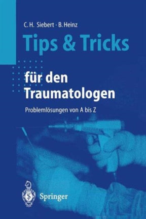 Tips und Tricks für den Traumatologen: