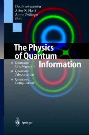 The Physics of Quantum Information: Quantum Cryptography, Quantum Teleportation, Quantum Computation