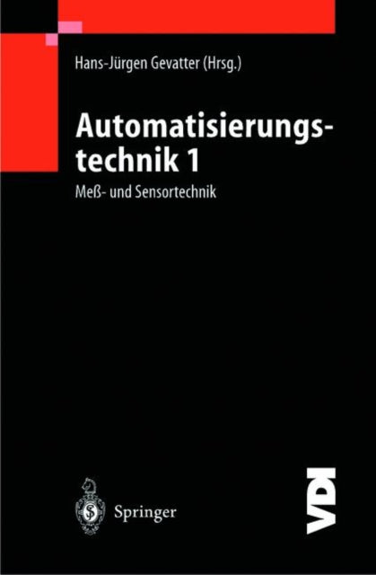 Automatisierungstechnik 1: Meß- und Sensortechnik
