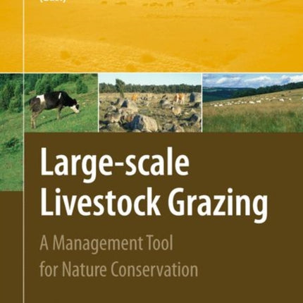 Large-scale Livestock Grazing: A Management Tool for Nature Conservation