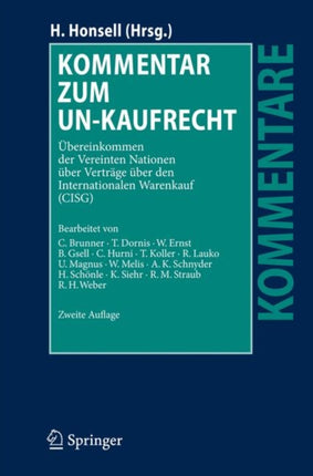 Kommentar zum UN-Kaufrecht: Übereinkommen der Vereinten Nationen über Verträge über den Internationalen Warenkauf (CISG)