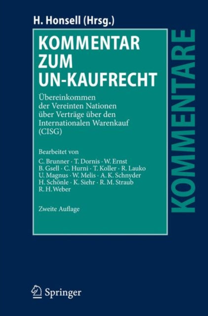 Kommentar zum UN-Kaufrecht: Übereinkommen der Vereinten Nationen über Verträge über den Internationalen Warenkauf (CISG)