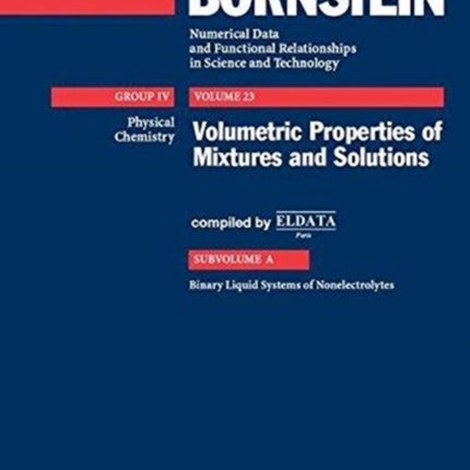 Volumetric Properties of Mixtures and Solutions: Subvolume A: Binary Liquid Systems of Nonelectrolytes