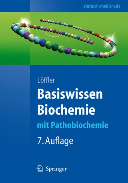 Basiswissen Biochemie: mit Pathobiochemie