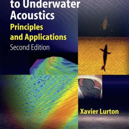 An Introduction to Underwater Acoustics: Principles and Applications
