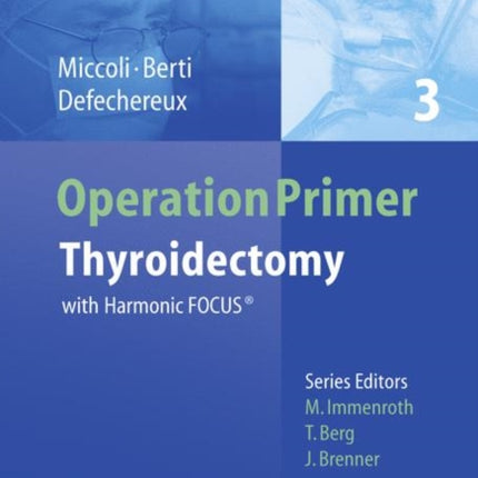 Thyroidectomy: with Harmonic FOCUS®