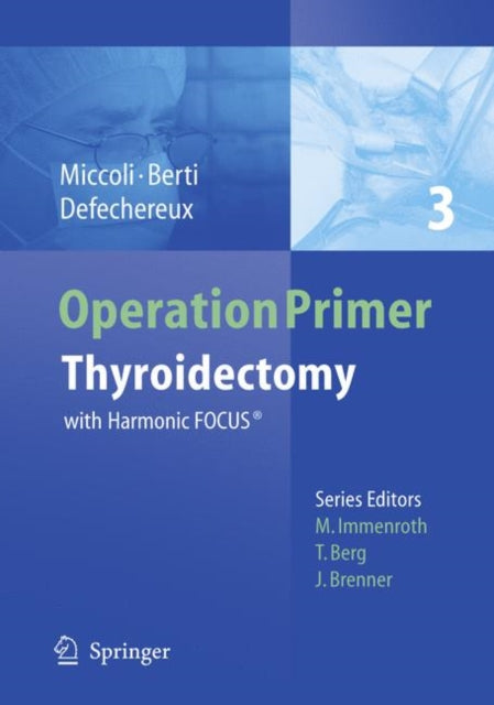 Thyroidectomy: with Harmonic FOCUS®