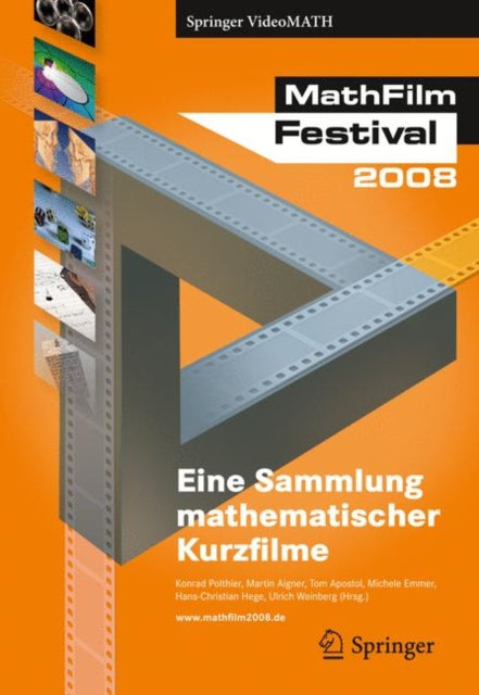 Mathfilm Festival 2008: Eine Sammlung Mathematischer Videos