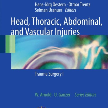 Head, Thoracic, Abdominal, and Vascular Injuries: