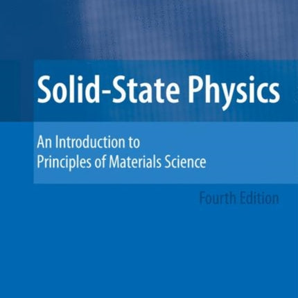 Solid-State Physics: An Introduction to Principles of Materials Science