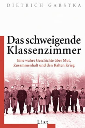 Das schweigende Klassenzimmer Eine wahre