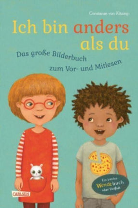 Ich bin anders als du  Ich bin wie du Das groe Bilderbuch zum Vor und Mitlesen Ein WendeBilderbuch ber Vielfalt mit BildWortTexten ab 4 Jahren