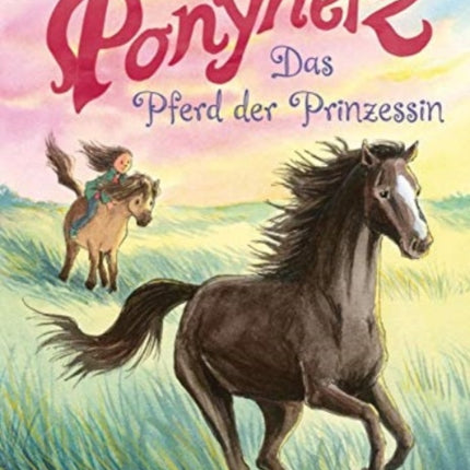 Ponyherz 04 Das Pferd der Prinzessin