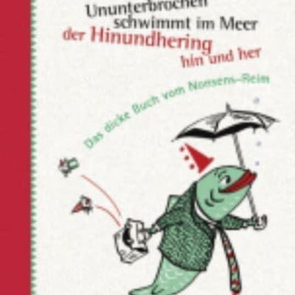 Ununterbrochen schwimmt im Meer der Hinundhering