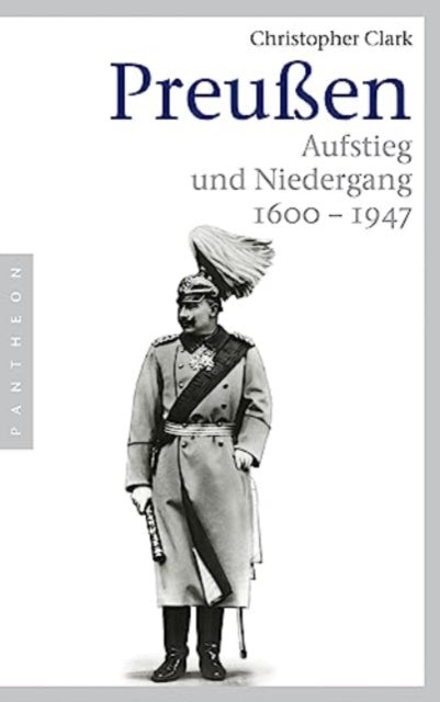 Preuen Aufstieg und Niedergang 16001947