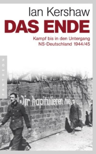 Das Ende Kampf bis in den Untergang  NSDeutschland 194445