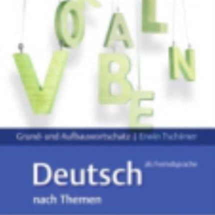 Lex: tra Grund- & Aufbauwortschatz Deutsch als Fremdsprache nach Themen: Lernwo