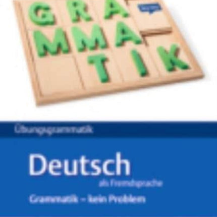 Lex tra Ubungsgrammatik DaF  Grammatik Kein Problem Grammatik  Kein Proble