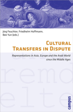 Cultural Transfers in Dispute: Representations in