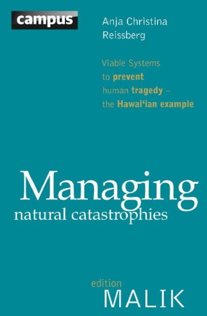 Managing Natural Catastrophies: Viable Systems to