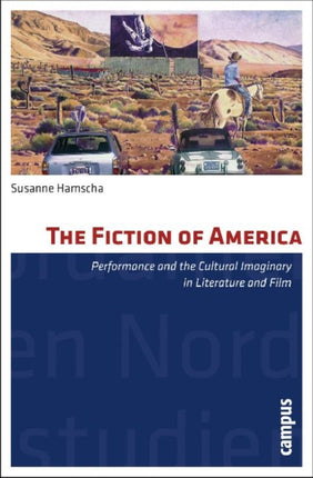 The Fiction of America: Performance and the