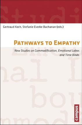 Pathways to Empathy: New Studies on