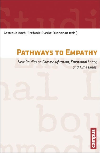 Pathways to Empathy: New Studies on