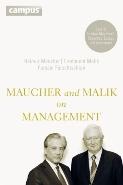 Maucher and Malik on Management: Maxims of