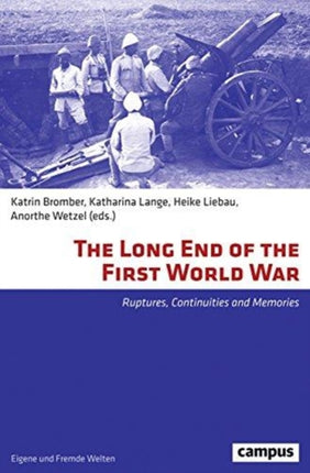 The Long End of the First World War  Ruptures