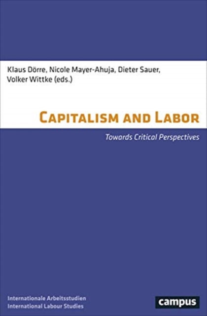 Capitalism and Labor: Towards Critical Perspectives