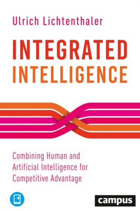 Integrated Intelligence – Combining Human and