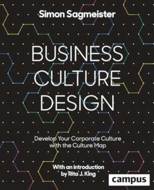 Business Culture Design: Develop Your Corporate Culture with the Culture Map