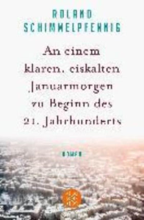 An einem klaren, eiskalten Januarmorgen zu Beginn