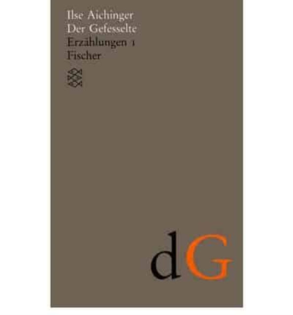 Der Gefesselte Band 2 Erzahlungen 1 ( 1948-1952 )