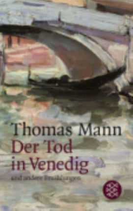 Der Tod in Venedig und andere Erzahlungen