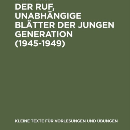 Der Ruf, unabhängige Blätter der jungen Generation (1945-1949)