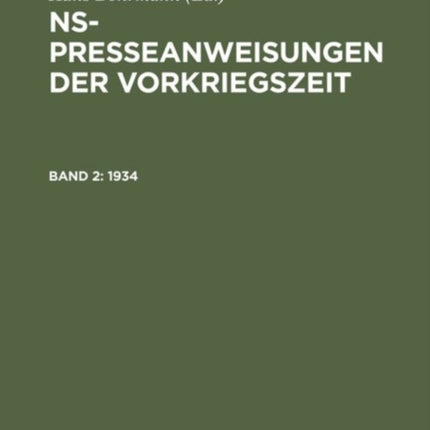 NS-Presseanweisungen der Vorkriegszeit, Band 2, NS-Presseanweisungen der Vorkriegszeit (1934)