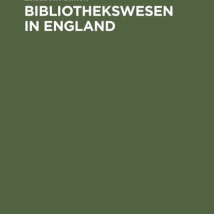 Bibliothekswesen in England: Eine Einführung