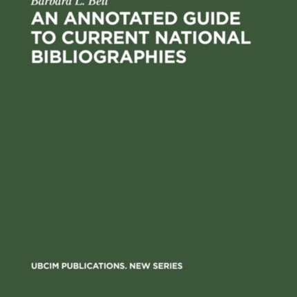An Annotated Guide to Current National Bibliographies 18 UBCIM Publications  New Series