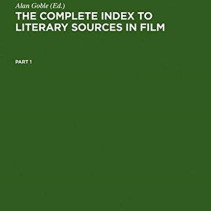 The Complete Index to Literary Sources in Film