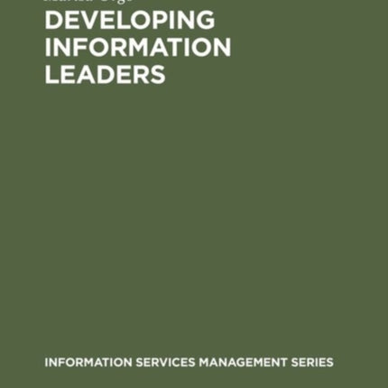 Developing Information Leaders: Harnessing the Talents of Generation X