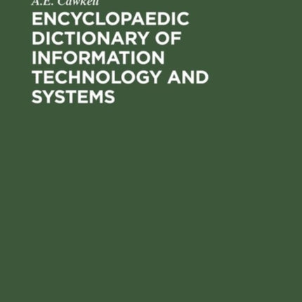 Encyclopaedic Dictionary of Information Technology and Systems