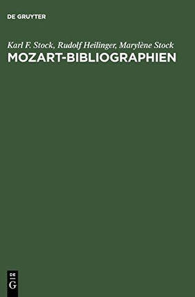 MozartBibliographien  Mozart Bibliographies Selbstandige und Versteckte Bibliographien und Nachschlagewerke Zu Leben und Werk Wolfgang Amadeus   Wolfgang Amadeus Mozarts und seiner Familie