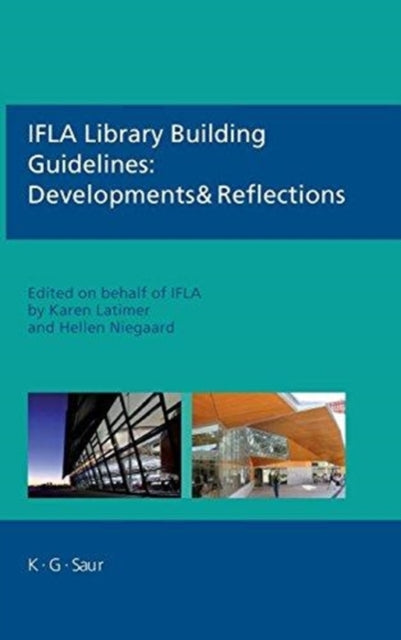 IFLA Library Building Guidelines: Developments &