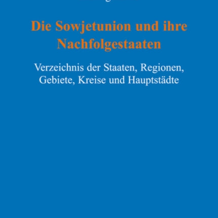 Die Sowjetunion und ihre Nachfolgestaaten