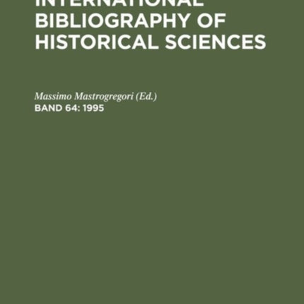 International Bibliography of Historical Sciences Volume 64