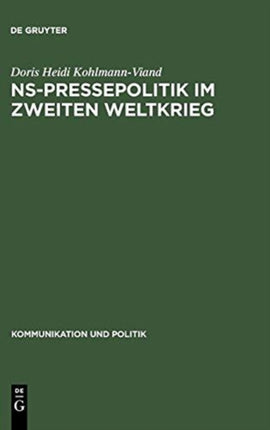 NS-Pressepolitik im Zweiten Weltkrieg