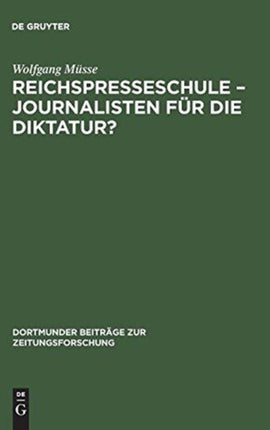 Reichspresseschule - Journalisten für die Diktatur?